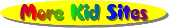 More Kids Sites