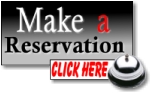 Make a Reservation -->>CLICK HERE<<--